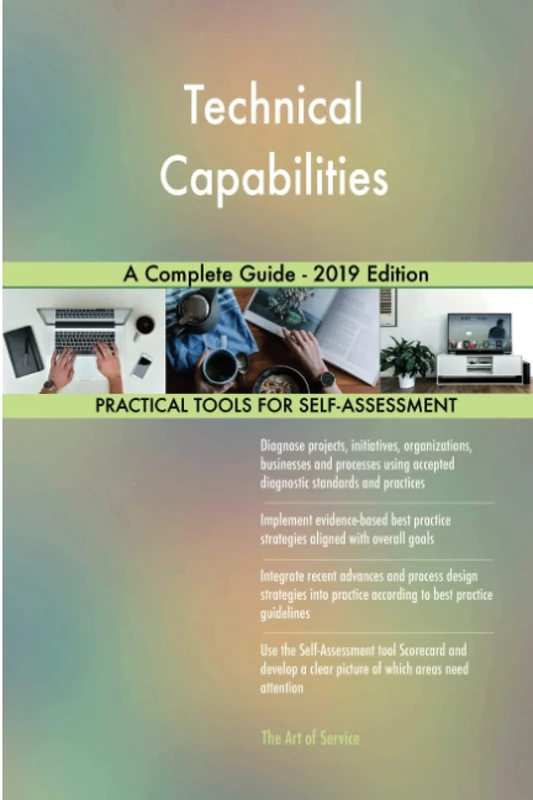 Technical Capabilities A Complete Guide - 2019 Edition