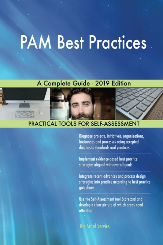 PAM Best Practices A Complete Guide - 2019 Edition