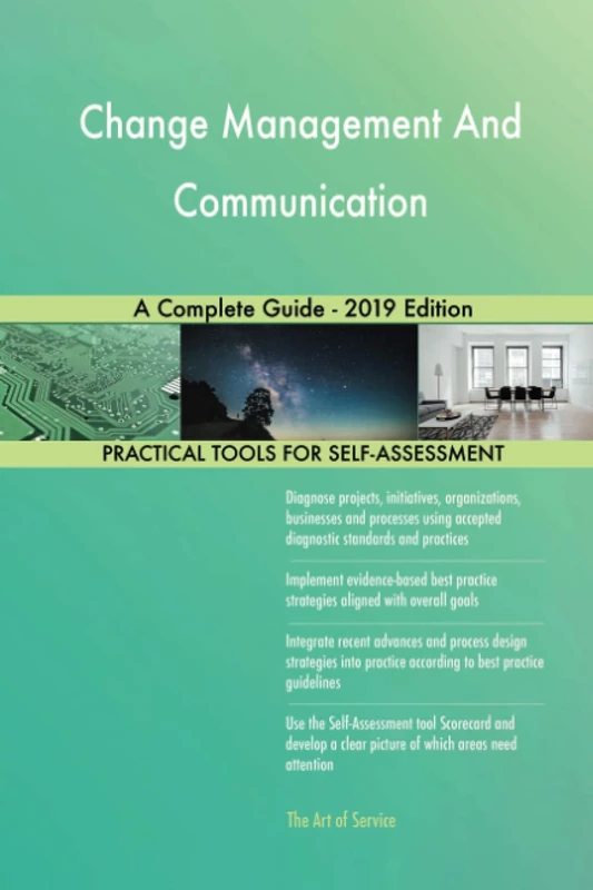 Change Management And Communication A Complete Guide - 2019 Edition