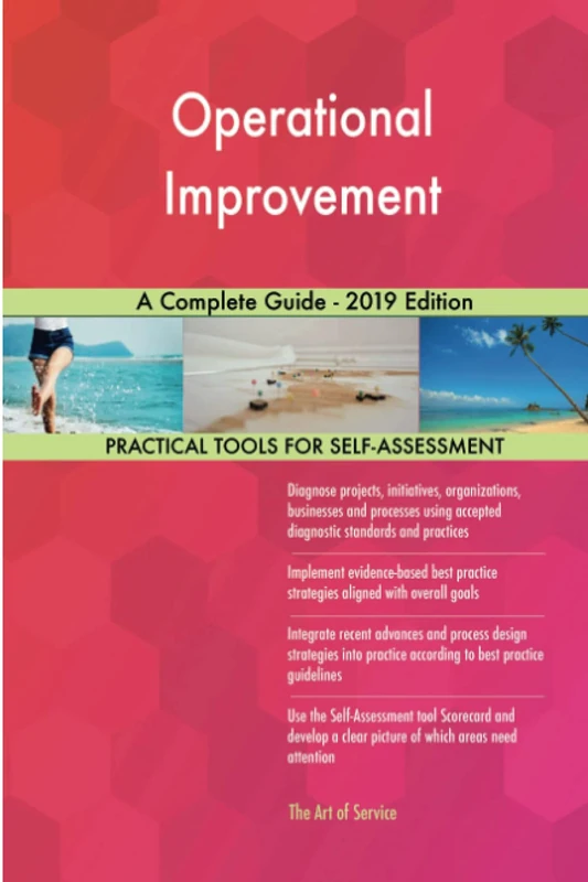 Operational Improvement A Complete Guide - 2019 Edition