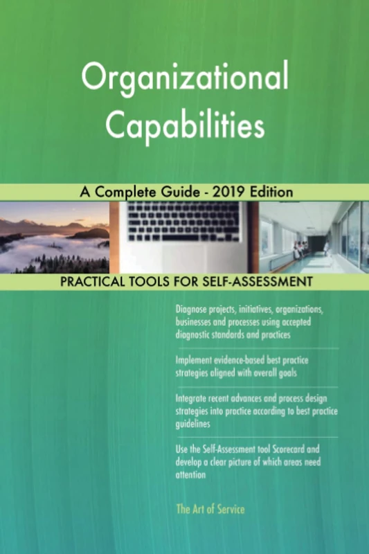 Organizational Capabilities A Complete Guide - 2019 Edition