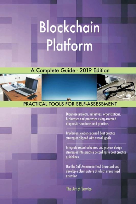 Blockchain Platform A Complete Guide - 2019 Edition