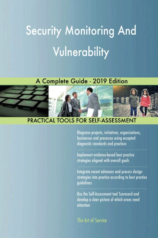 Security Monitoring And Vulnerability A Complete Guide - 2019 Edition