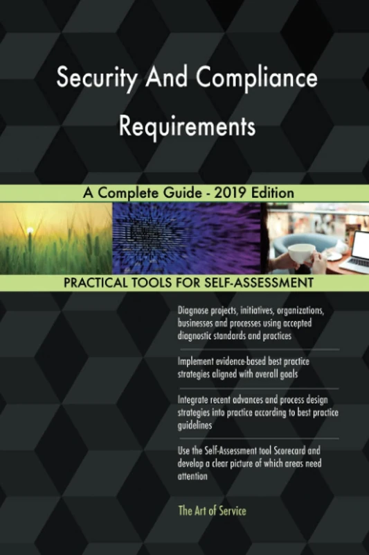 Security And Compliance Requirements A Complete Guide - 2019 Edition