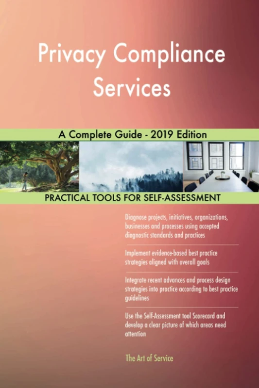 Privacy Compliance Services A Complete Guide - 2019 Edition