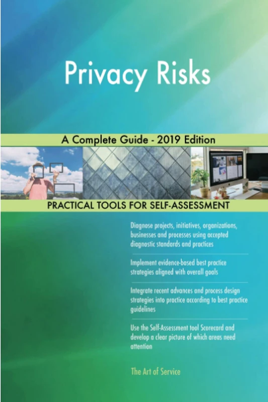 Privacy Risks A Complete Guide - 2019 Edition