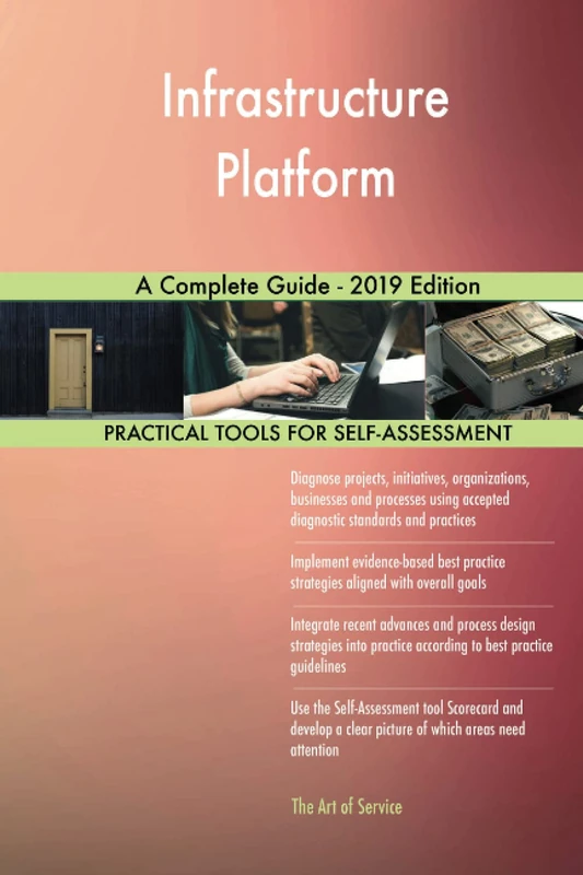 Infrastructure Platform A Complete Guide - 2019 Edition