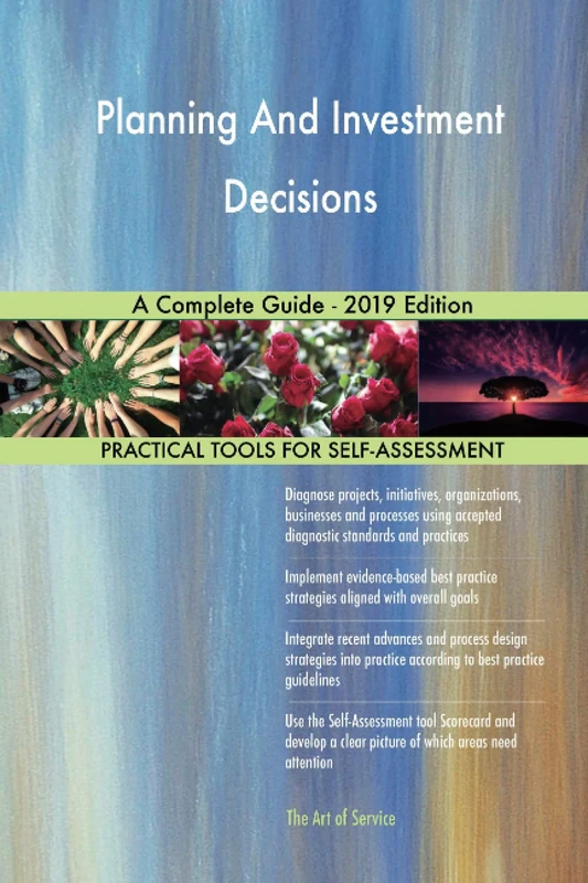 Planning And Investment Decisions A Complete Guide - 2019 Edition