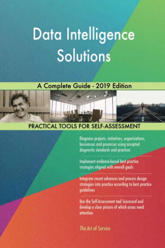 Data Intelligence Solutions A Complete Guide - 2019 Edition