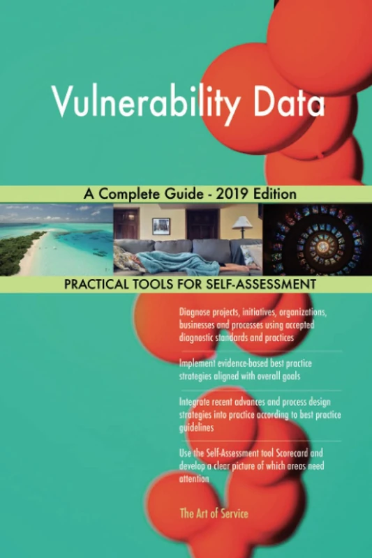 Vulnerability Data A Complete Guide - 2019 Edition