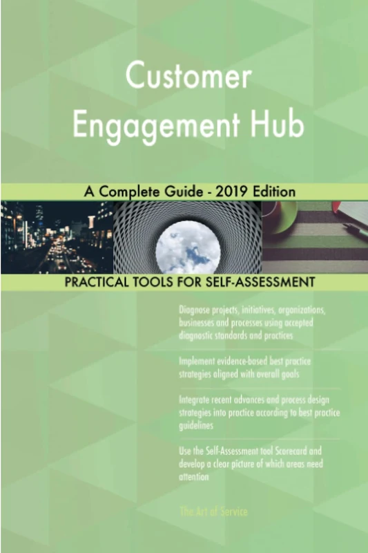 Customer Engagement Hub A Complete Guide - 2019 Edition