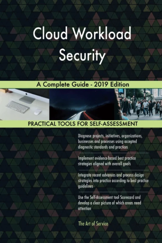 Cloud Workload Security A Complete Guide - 2019 Edition