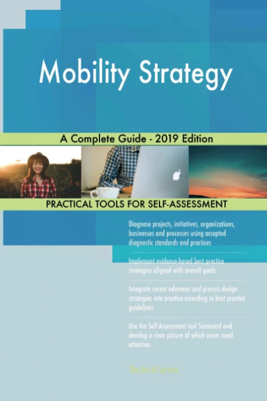 Mobility Strategy A Complete Guide - 2019 Edition