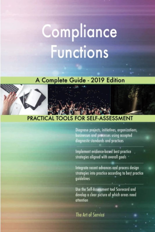 Compliance Functions A Complete Guide - 2019 Edition