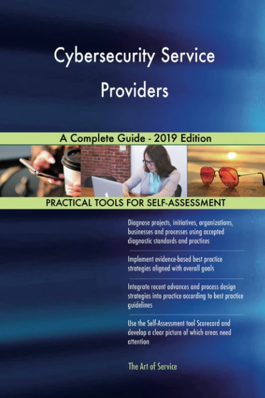 Cybersecurity Service Providers A Complete Guide - 2019 Edition