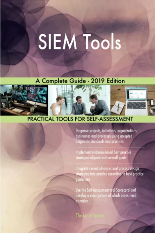 SIEM Tools A Complete Guide - 2019 Edition