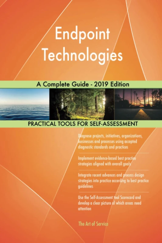 Endpoint Technologies A Complete Guide - 2019 Edition