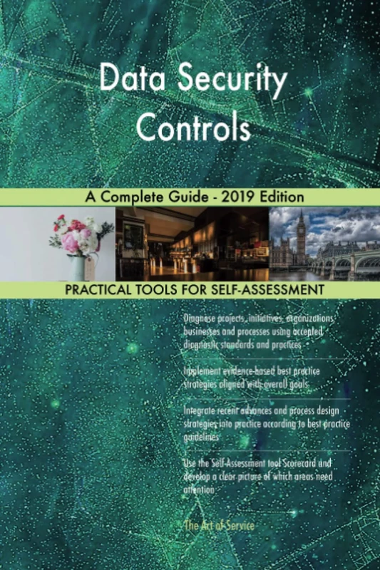 Data Security Controls A Complete Guide - 2019 Edition
