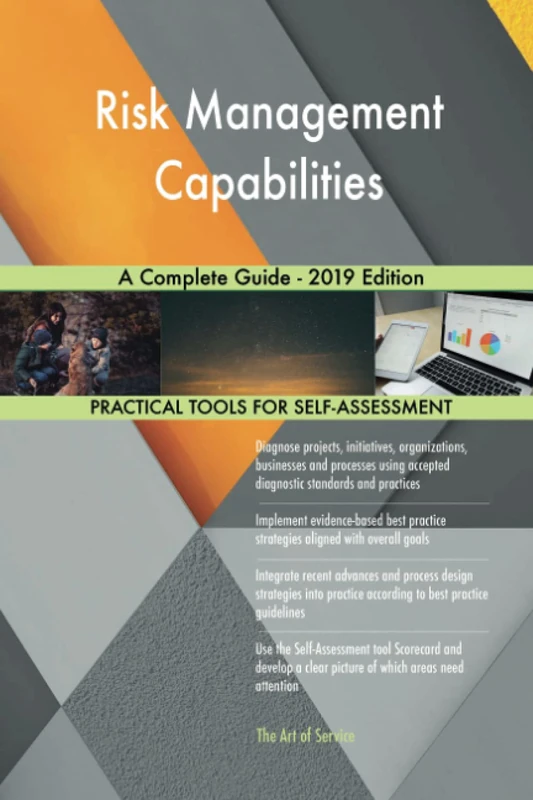 Risk Management Capabilities A Complete Guide - 2019 Edition