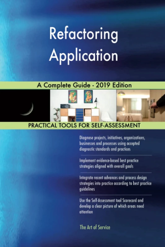 Refactoring Application A Complete Guide - 2019 Edition - Image 1