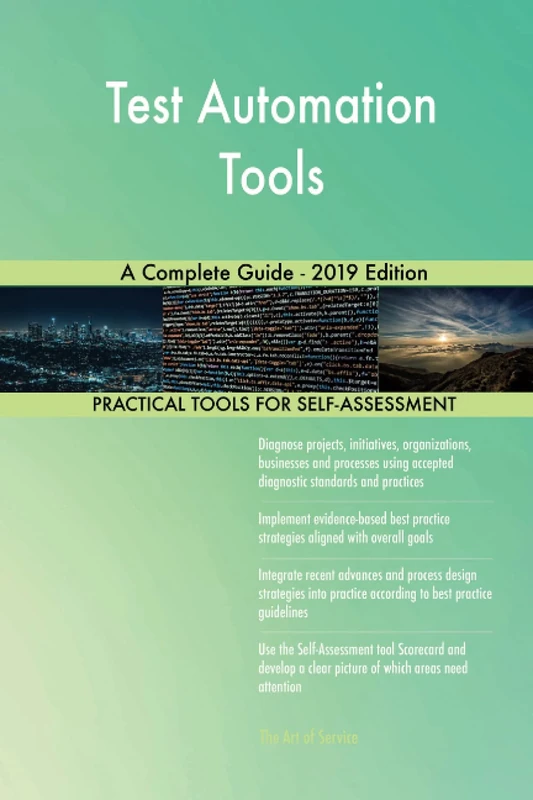 Test Automation Tools A Complete Guide - 2019 Edition