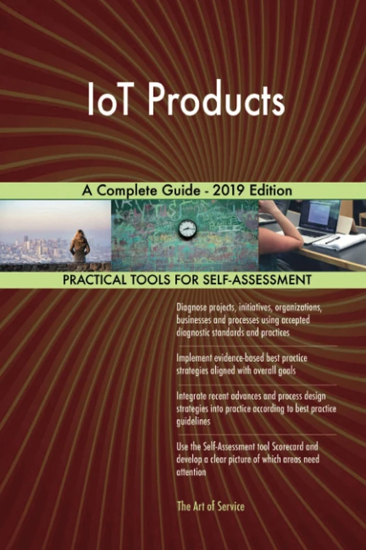 IoT Products A Complete Guide - 2019 Edition