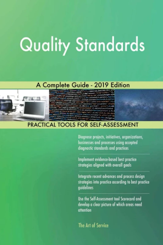 Quality Standards A Complete Guide - 2019 Edition