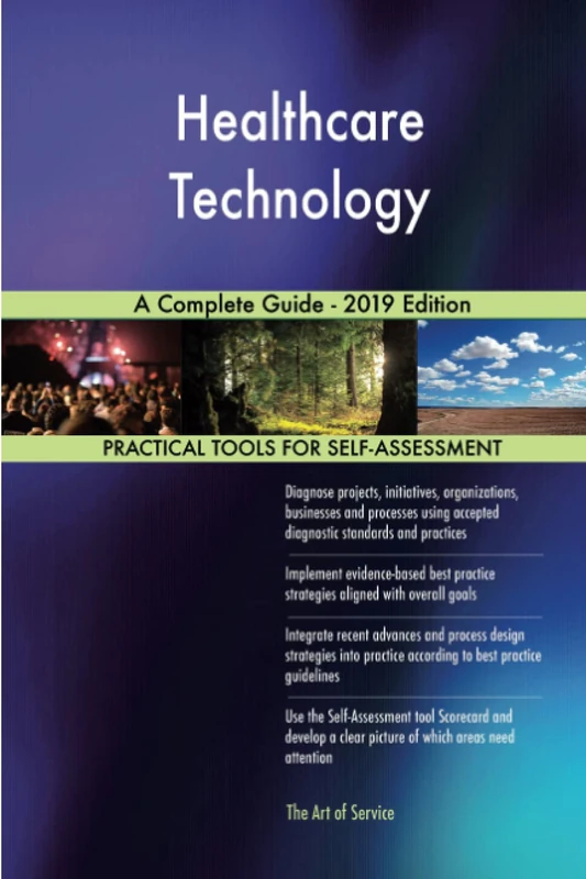 Healthcare Technology A Complete Guide - 2019 Edition