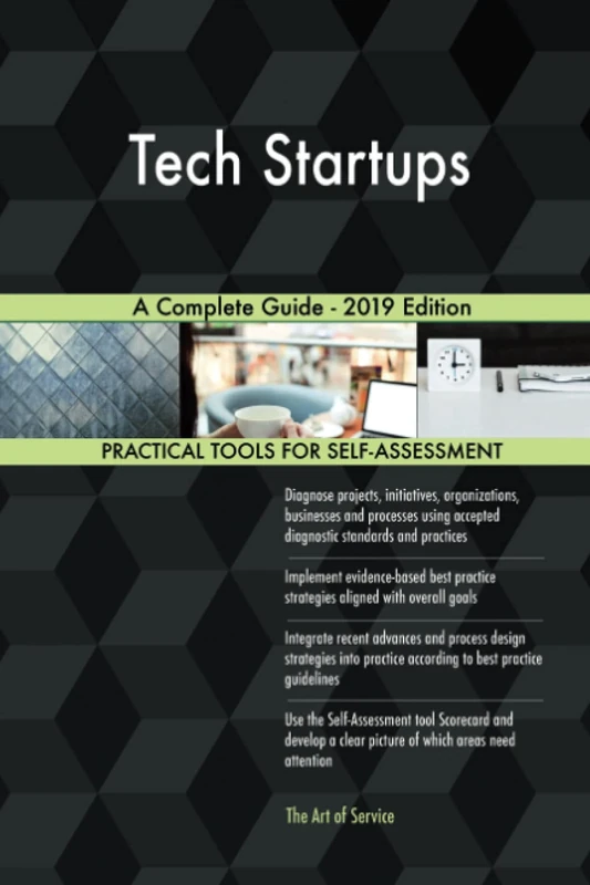 Tech Startups A Complete Guide - 2019 Edition