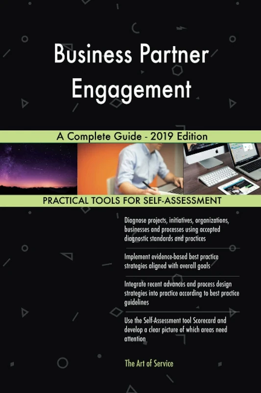 Business Partner Engagement A Complete Guide - 2019 Edition