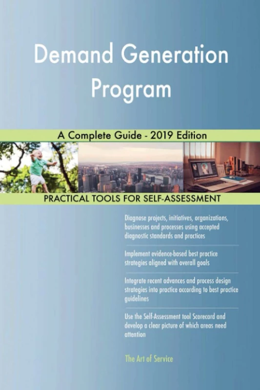 Demand Generation Program A Complete Guide - 2019 Edition