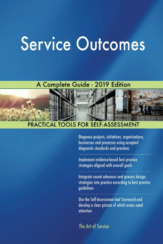 Service Outcomes A Complete Guide - 2019 Edition