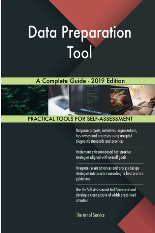 Data Preparation Tool A Complete Guide - 2019 Edition