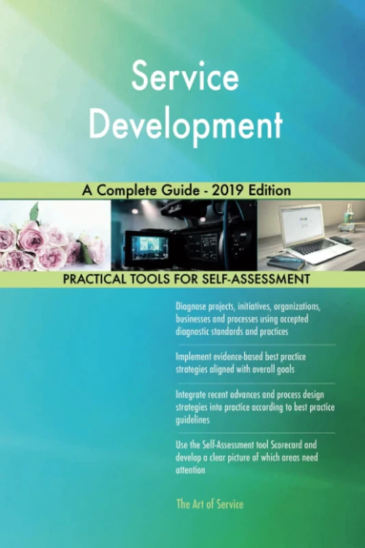 Service Development A Complete Guide - 2019 Edition