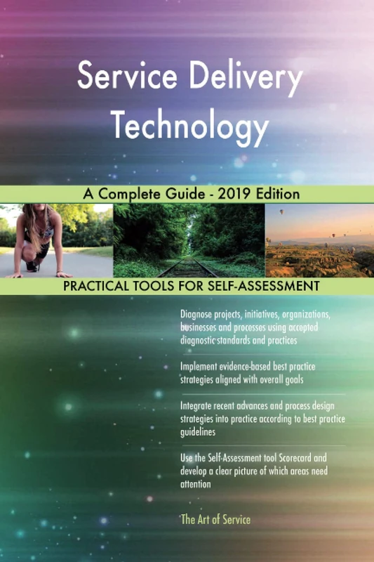 Service Delivery Technology A Complete Guide - 2019 Edition