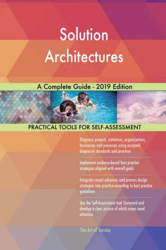 Solution Architectures A Complete Guide - 2019 Edition