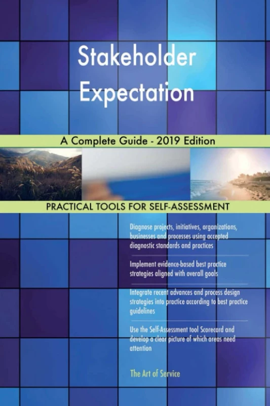 Stakeholder Expectation A Complete Guide - 2019 Edition