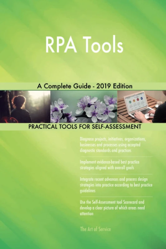 RPA Tools A Complete Guide - 2019 Edition