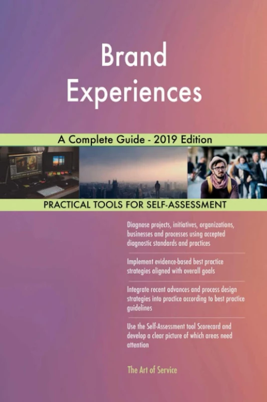 Brand Experiences A Complete Guide - 2019 Edition