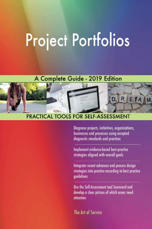 Project Portfolios A Complete Guide - 2019 Edition