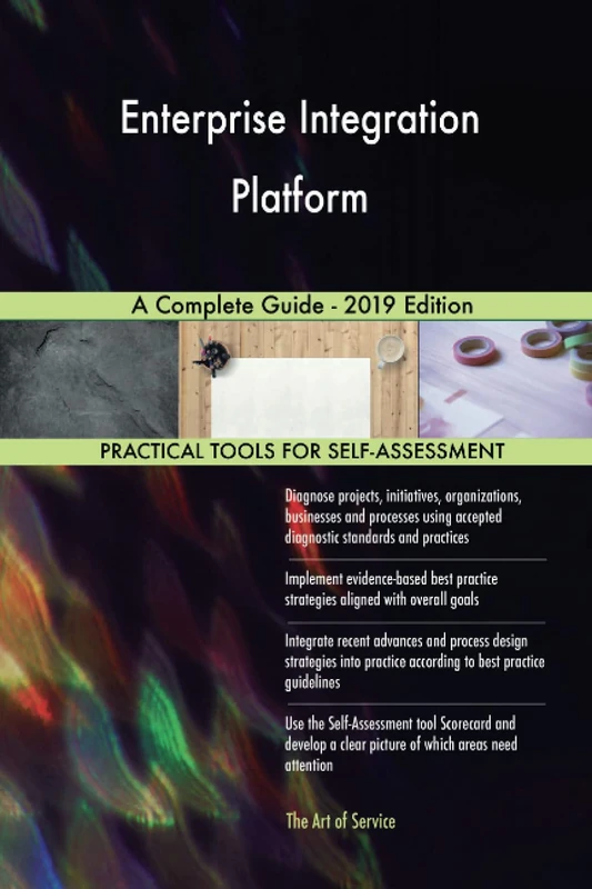 Enterprise Integration Platform A Complete Guide - 2019 Edition