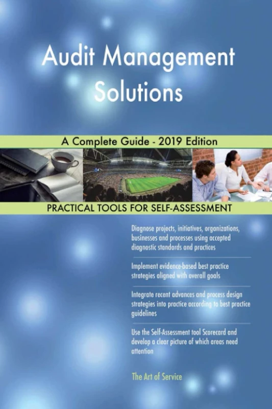 Audit Management Solutions A Complete Guide - 2019 Edition