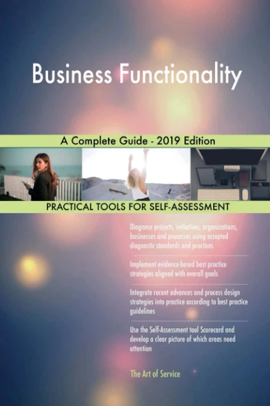 Business Functionality A Complete Guide - 2019 Edition