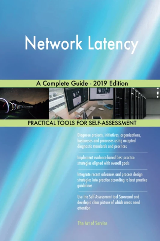 Network Latency A Complete Guide - 2019 Edition