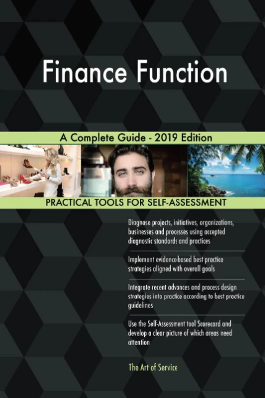 Finance Function A Complete Guide - 2019 Edition