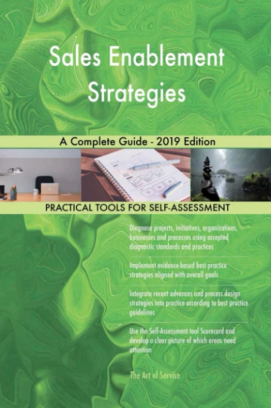 Sales Enablement Strategies A Complete Guide - 2019 Edition
