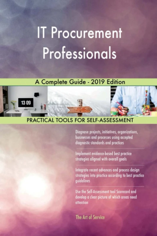 IT Procurement Professionals A Complete Guide - 2019 Edition