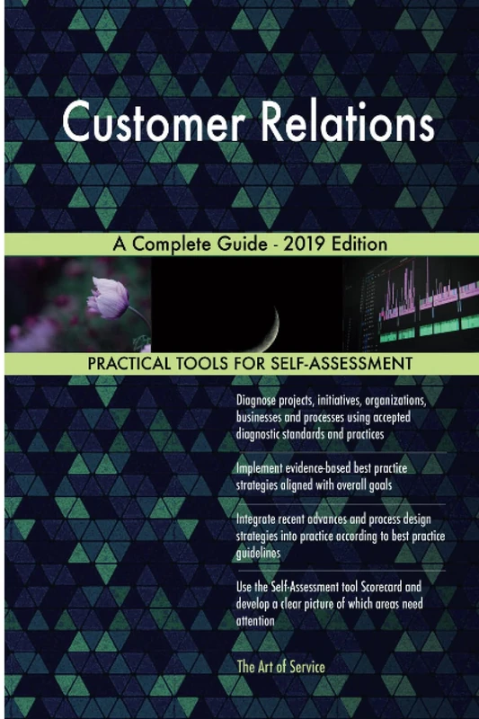 Customer Relations A Complete Guide - 2019 Edition