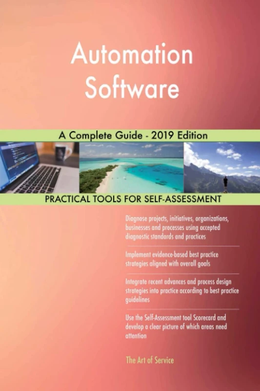 Automation Software A Complete Guide - 2019 Edition