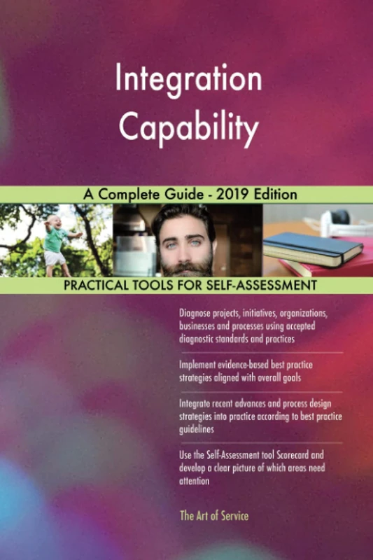 Integration Capability A Complete Guide - 2019 Edition
